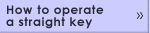 How to operate a straight key 